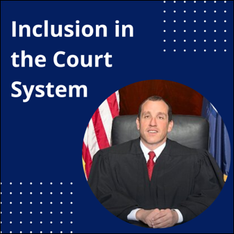 Inclusion in the Court System. Photo of Justice Richard Bernstein.